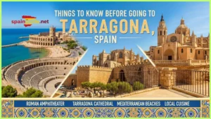 Read more about the article Things to Know Before Going to Tarragona, Spain